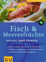 ISBN 9783774233119: Fisch und Meeresfrüchte- Vielfalt ohne Grenzen