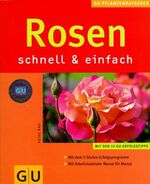 ISBN 9783774236431: Rosen schnell & einfach