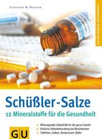 ISBN 9783774236509: Schüssler-Salze. 12 Mineralstoffe für die Gesundheit