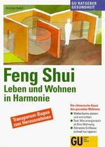 ISBN 9783774237384: Feng Shui - Leben und Wohnen in Harmonie