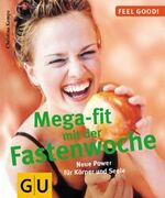 ISBN 9783774245006: Fastenwoche, Mega-fit mit der