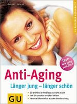 ISBN 9783774247994: Anti-Aging länger jung - länger schön [Erlös für einen guten Zweck!]