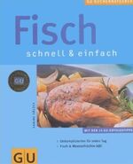 ISBN 9783774248816: Fisch - schnell und einfach