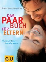 ISBN 9783774254701: Das Paarbuch für Eltern