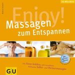 ISBN 9783774255692: Enjoy! Massagen zum Entspannen (GU Altproduktion KGSPF)