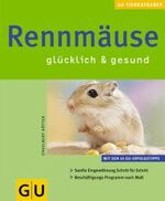 ISBN 9783774255838: Rennmäuse glücklich & gesund