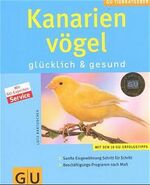 Kanarienvögel – glücklich & gesund