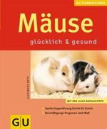 Mäuse – glücklich & gesund