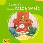 ISBN 9783774255937: Gaymanns Katzenwelt