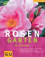 ISBN 9783774256170: Rosengarten für Einsteiger