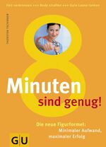 ISBN 9783774260443: 8 Minuten sind genug!