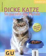 ISBN 9783774263154: Dicke Katze. So purzeln die Pfunde