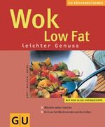 ISBN 9783774263406: Wok Low Fat - Leichter Genuss