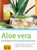 ISBN 9783774266926: Aloe Vera. Das Multitalent für Gesundheit &amp; Schönheit