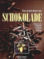 ISBN 9783774269743: Das große Buch der Schokolade