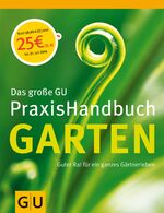 ISBN 9783774269781: Garten, Das große GU PraxisHandbuch