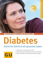 ISBN 9783774269811: Diabetes: Neustart in ein gesundes Leben (GU Ratgeber Gesundheit)