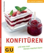 ISBN 9783774269828: Konfitüren. Und alles was man daraus machen kann