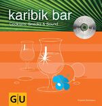 Friedrich Bohlmann: karibic bar. Cocktai Friedrich Bohlmann: karibic bar. Cocktai
