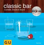 ISBN 9783774272231: Classic Bar (mit CD) (GU Altproduktion)