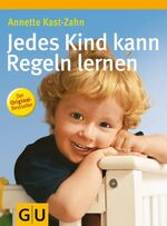 ISBN 9783774274136: Jedes Kind kann Regeln lernen