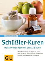 ISBN 9783774275423: Schüssler-Kuren Heilanwendungen mit den 12 Salzen