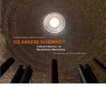 ISBN 9783774304666: Die andere Schönheit - Industriekultur in Nordrhein-Westfalen