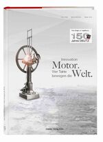 ISBN 9783774306295: Innovation Motor. Vier Takte bewegen die Welt – 150 Jahre Deutz AG