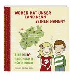 ISBN 9783774306691: Woher hat unser Land denn seinen Namen? - Eine NRW-Geschichte für Kinder