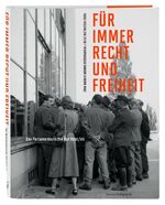 ISBN 9783774309456: Für immer Recht und Freiheit - Der Parlamentarische Rat 1948/49