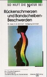 ISBN 9783775001861: So hilft die Natur bei Rückenschmerzen und Bandscheibenbeschwerden.