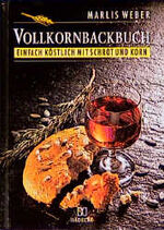 ISBN 9783775002424: Vollkornbackbuch