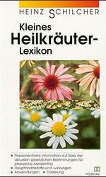 ISBN 9783775003162: Kleines Heilkräuterlexikon