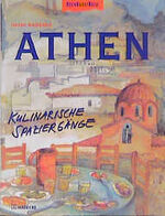 ISBN 9783775003339: Athen - Kulinarische Spaziergänge