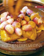 ISBN 9783775005203: Küchen der Medina - Familienrezepte aus Nordafrika