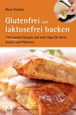 Nora Kircher: Glutenfrei und laktosefrei
