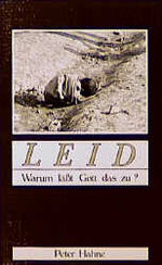 ISBN 9783775112406: Leid - Warum lässt Gott das zu?