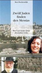 ISBN 9783775129893: Zwölf Juden finden den Messias - Wie GOTT heute unter den Juden wirkt