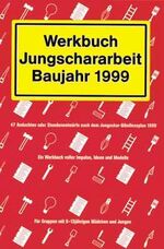 ISBN 9783775132695: 2 Bücher: Werkbuch Jungschararbeit Baujahr 1999 + Arbeitshilfen Band 6  MÄDCHENARBEIT