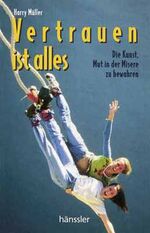 ISBN 9783775136815: Vertrauen ist alles