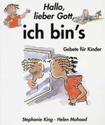 ISBN 9783775136952: Hallo, lieber Gott, ich bins: Gebete für Kinder