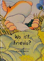 ISBN 9783775137102: Wo ist Friedo?