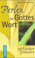 ISBN 9783775137133: Perlen in Gottes Ohr – 66 kostbare Gedanken