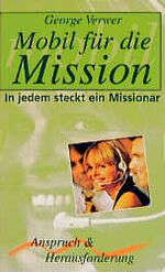 ISBN 9783775137232: Mobil für die Mission – In jedem steckt ein Missionar