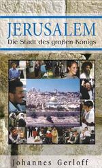 ISBN 9783775137256: Jerusalem - Die Stadt des grossen Königs