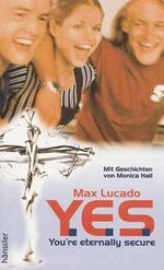 Max Lucado: Y.E.S. You Max Lucado: Y.E.S. You