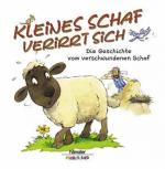 ISBN 9783775142656: Kleinse Schaf verirrt sich – Die Geschichte vom verschwundenen Schaf