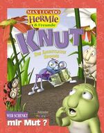 ISBN 9783775144308: HERMIE und seine Freunde: Knut, die ängstliche Spinne. Wer schenkt mir Mut ?