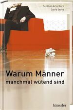 ISBN 9783775146456: Warum Männer manchmal wütend sind