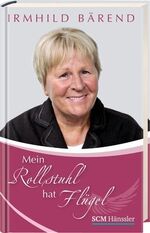 ISBN 9783775147057: Mein Rollstuhl hat Flügel